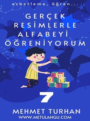 cover image of Gerçek Resimlerle Alfabeyi Öğreniyorum 7